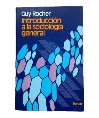 Rocher, Guy.- INTRODUCCIÓN A LA SOCIOLOGÍA GENERAL