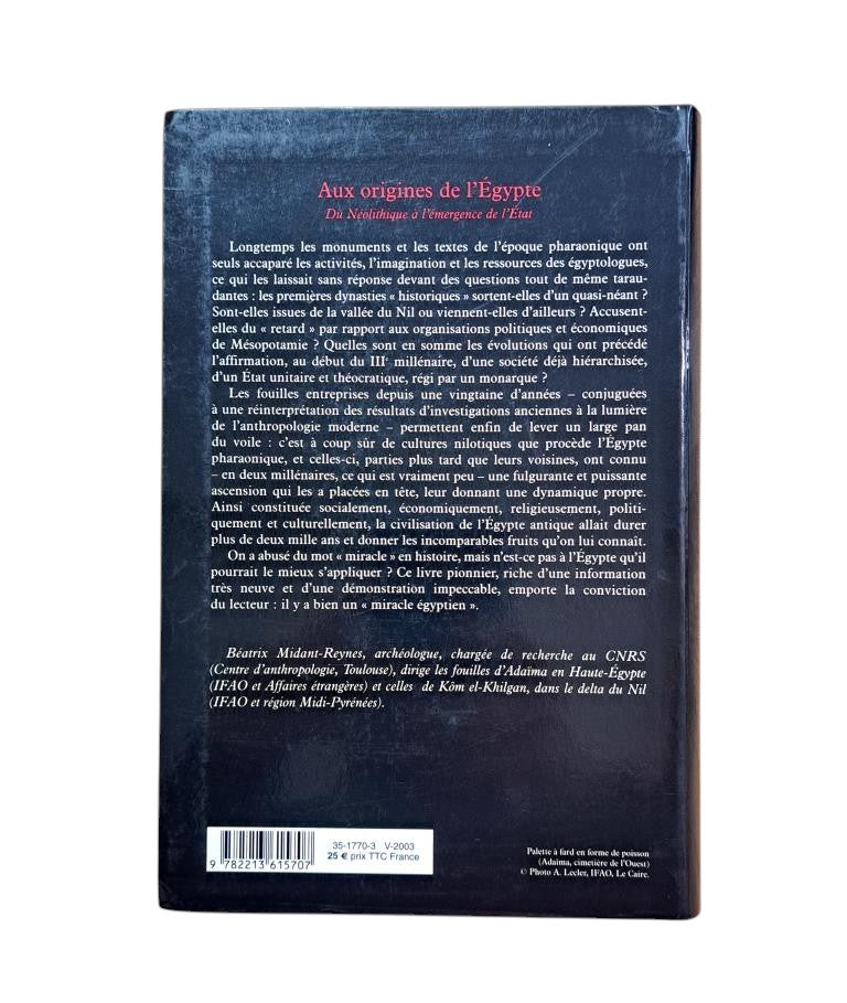 Midant-Reynes, Béatrix.- AUX ORIGINES DE L' ÉGYPTE. DU NÉOLITHIQUE À L' ÉMERGENCE DE L' ÉTAT