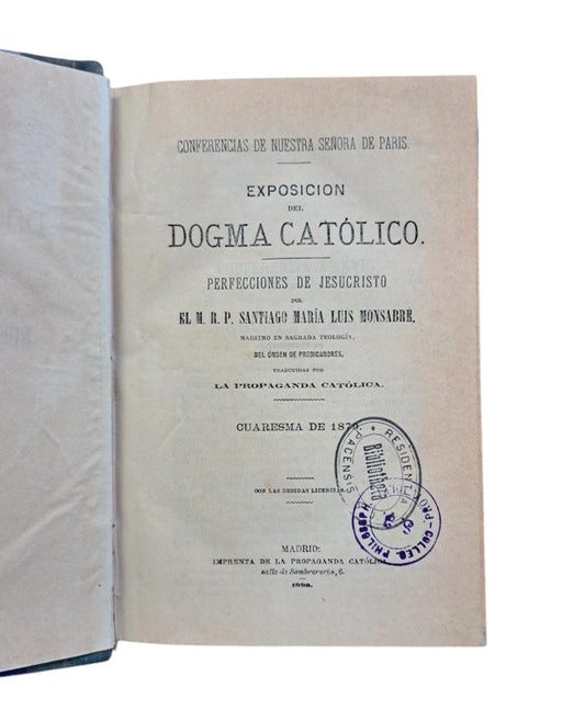 Monsabré, Fr. J.- EXPOSICIÓN DEL DOGMA CATÓLICO. CUARESMAS DE 1873 A 1881. TRES VOLS. 54 CONFERENCIAS