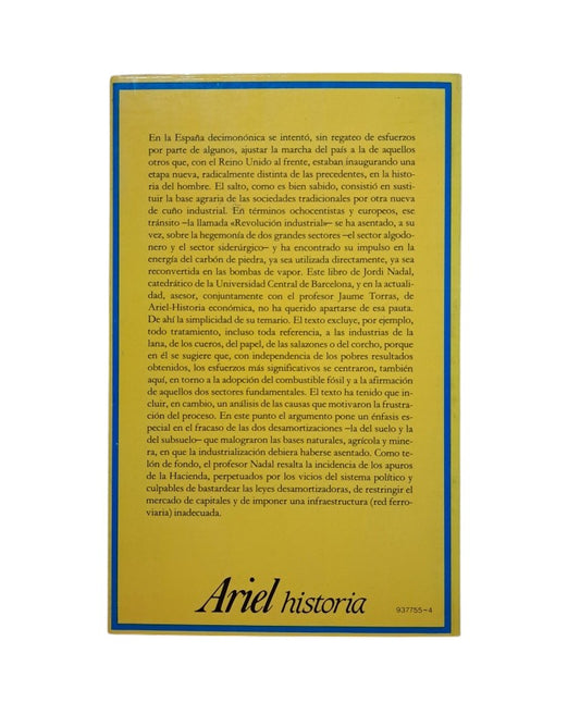 Jordi Nadal.- EL FRACASO DE LA REVOLUCIÓN INDUSTRIAL EN ESPAÑA