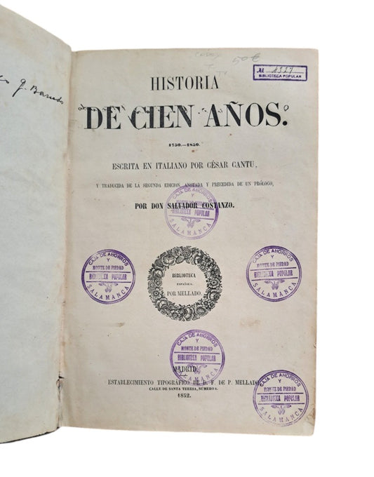 Cantu, César.- HISTORIA DE CIEN AÑOS (1750-1850)