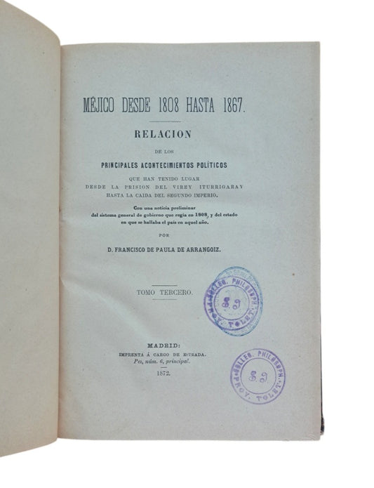Arrangoiz.- MÉJICO DESDE 1808 HASTA 1867 (III)