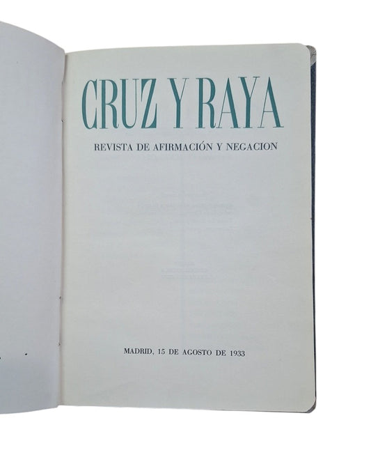 CRUZ Y RAYA. REVISTA DE AFIRMACIÓN Y NEGACIÓN. 15 DE AGOSTO DE 1933.