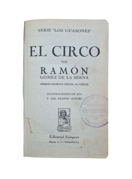 Gómez de la Serna, Ramón.- EL CIRCO