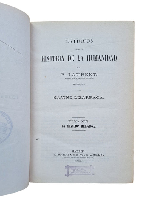Laurent, F.- ESTUDIOS SOBRE LA HISTORIA DE LA HUMANIDAD XVI. LA REACCIÓN RELIGIOSA.