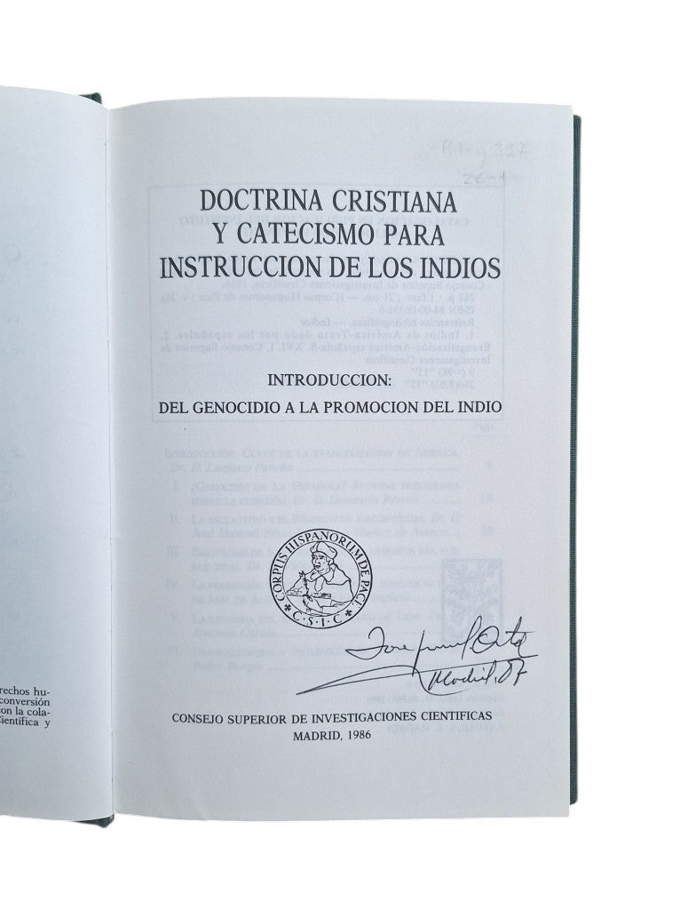 DOCTRINA CRISTIANA Y CATECISMO PARA INSTRUCCIÓN DE LOS INDIOS. INTRODUCCIÓN: DEL GENOCIDIO A LA PROMOCIÓN DEL INDIO.