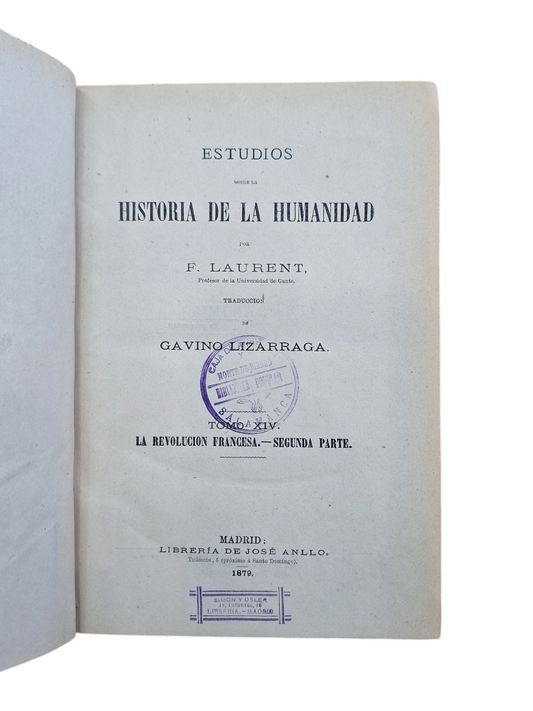 Laurent, F.- ESTUDIOS SOBRE LA HISTORIA DE LA HUMANIDAD XIV. LAREVOLUCIÓN FRANCESA 2ª PARTE