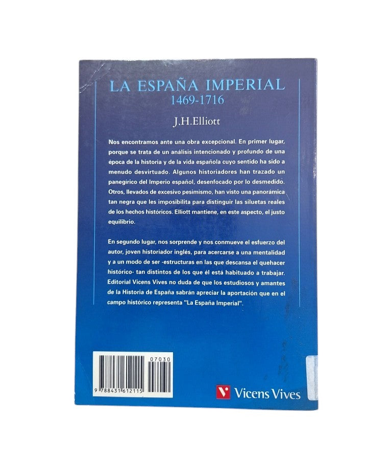 Elliott, J. H.- LA ESPAÑA IMPERIAL 1469-1716