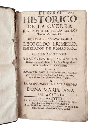 Fabro Bremundan, Francisco.- FLORO HISTÓRICO DE LA GUERRA MOVIDA POR EL SULTÁN DE LOS TURCOS MEHEMET IV