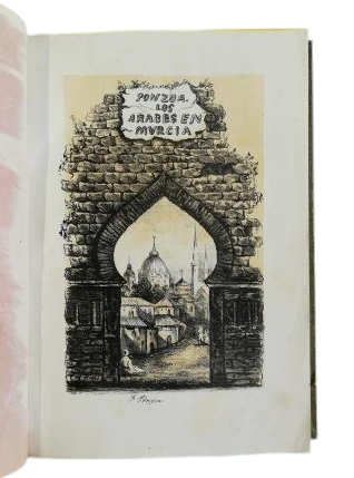 Ponzoa Cebrián, Félix.- HISTORIA DE LA DOMINACIÓN DE LOS ÁRABES EN MURCIA