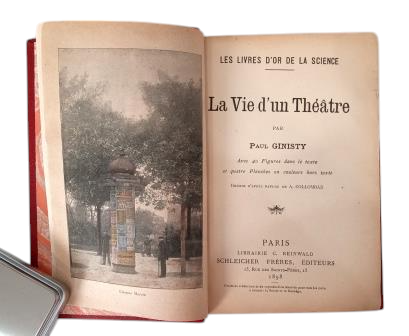 Ginisty, Paul.- LA VIE D' UN THÉÂTRE (1898)