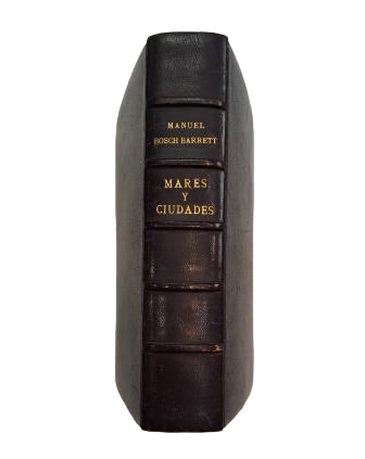 Bosch Barrett, Manuel.- MARES Y CIUDADES. IMPRESIONES DE VIAJE.