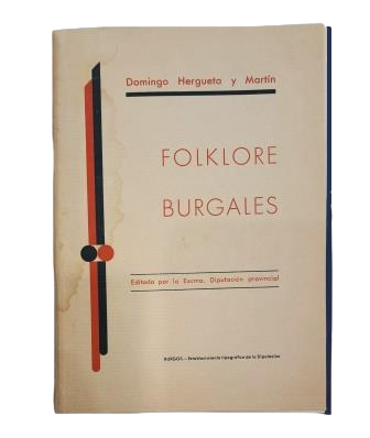 Hergueta y Martín, Domingo.- FOLKLORE BURGALÉS