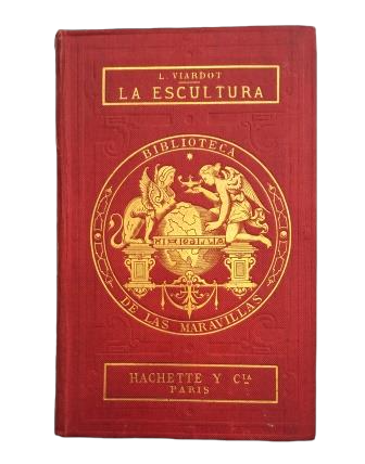 L. Viardot.-LAS MARAVILLAS DE LA ESCULTURA