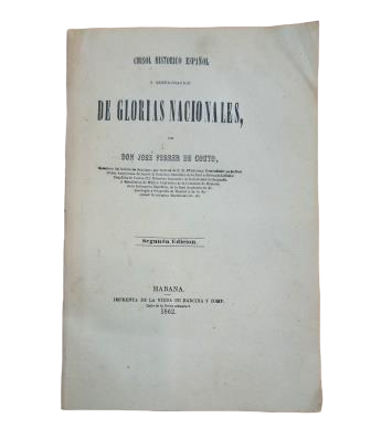 Ferrer de Couto, José.- CRISOL HISTÓRICO ESPAÑOL Y RESTAURACIÓN DE GLORIAS NACIONALES