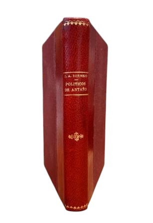 Bermejo, Ildefonso Antonio.- POLÍTICOS DE ANTAÑO.- HISTORIA ANECDÓTICA Y SECRETA DE LA CORTE DE CARLOS IV (TOMO PRIMERO)