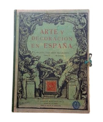ARTE Y DECORACIÓN EN ESPAÑA. ARQUITECTURA-ARTE DECORATIVO. TOMO VI. 84 LÁMINAS