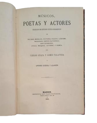 Guaza y Gómez-Tavanera, Carlos & Guerra Alarcón, Antonio.- MÚSICOS, POETAS Y ACTORES