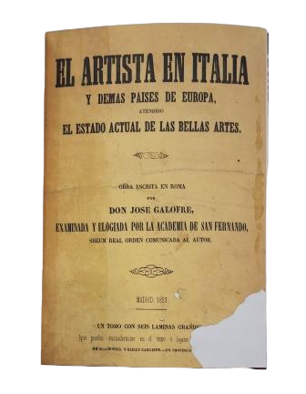 Galofre, José.- EL ARTISTA EN ITALIA Y DEMÁS PAÍSES DE EUROPA