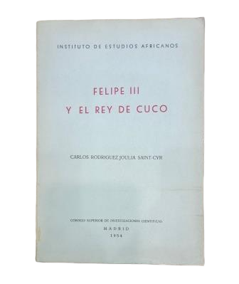 Rodríguez Joulia Saint-Cyr, C.- FELIPE III Y EL REY DE CUCO
