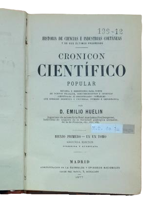 Huelin, Emilio.- CRONICÓN CIENTÍFICO POPULAR (I-II-III)