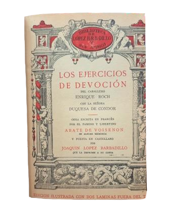 Voisenon.- LOS EJERCICIOS DE DEVOCIÓN & Delicado.- RETRATO DE LA LOZANA ANDALUZA