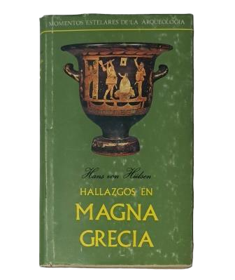 Hülsen, Hans Von.- HALLAZGOS EN MAGNA GRECIA
