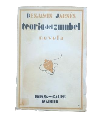 Jarnés, Benjamín.- TEORÍA DEL ZUMBEL