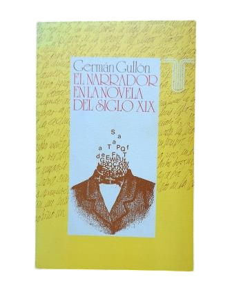 Gullón, Germán.- EL NARRADOR EN LA NOVELA DEL SIGLO XIX