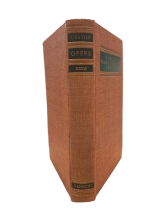 Gentile, Giovanni.- LE ORIGINI DELLA FILOSOFIA CONTEMPORANEA IN ITALIA (II) I POSITIVISTI