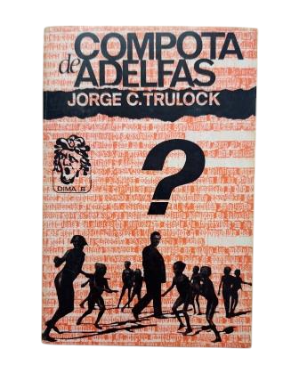 Trulock, Jorge C.- COMPOTA DE ADELFAS (Dedicado)