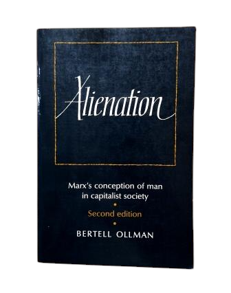 Ollman, Bertell.- ALIENATION. MARX´S CONCEPTION OF MAN IN CAPITALIST SOCIETY