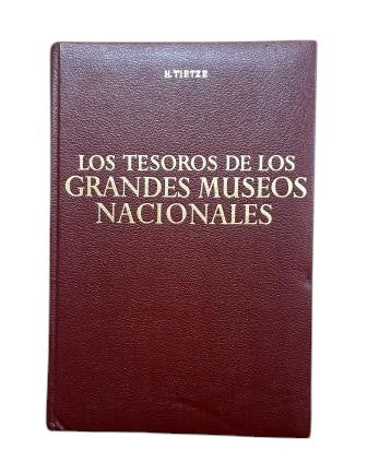 Tietze, Hans.- LOS TESOROS DE LOS GRANDES MUSEOS NACIONALES. INTRODUCCIÓN A LAS PINTURAS DE LOS MÁS FAMOSOS MUSEOS DEL MUNDO