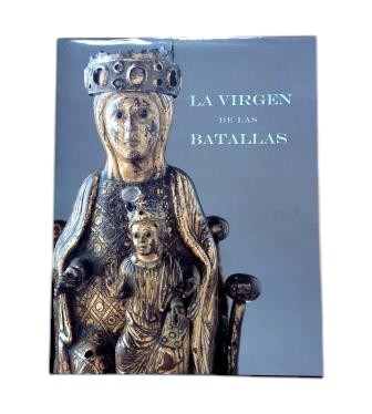 Elorza, Juan Carlos.- LA VIRGEN DE LAS BATALLAS