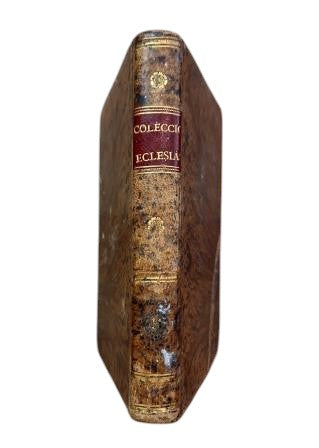 COLECCIÓN ECLESIÁSTICA ESPAÑOLA COMPRENSIVA DE LOS BREVES DE S. S. TOMO XI