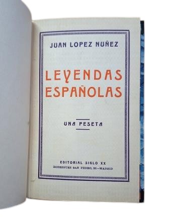 López Núñez, Juan.- LEYENDAS ESPAÑOLAS