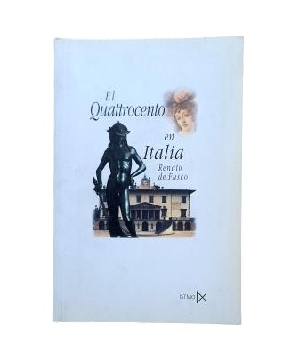 Fusco, Renato.- EL QUATTROCENTO EN ITALIA
