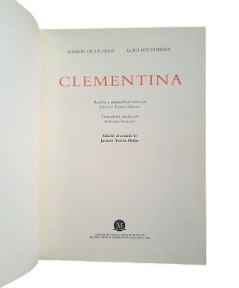 Ramón de la Cruz & Luigi Boccherini.- CLEMENTINA. LIBRETO Y PARTITURA.
