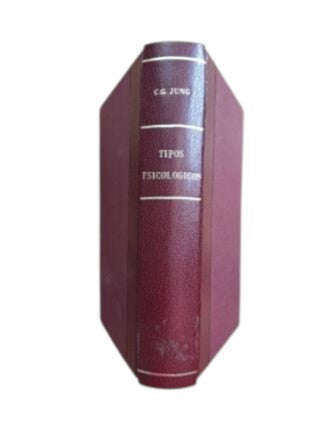 Jung, C. G.- TIPOS PSICOLÓGICOS