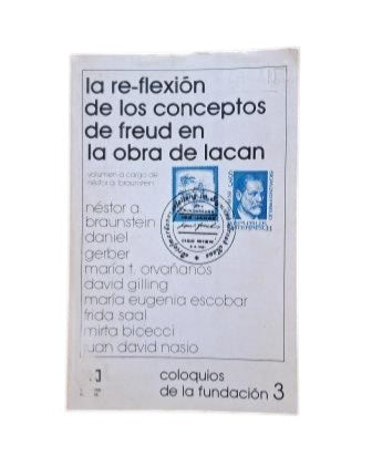 VV.AA.- LA RE-FLEXIÓN DE LOS CONCEPTOS DE FREUD EN LA OBRA DE LACAN