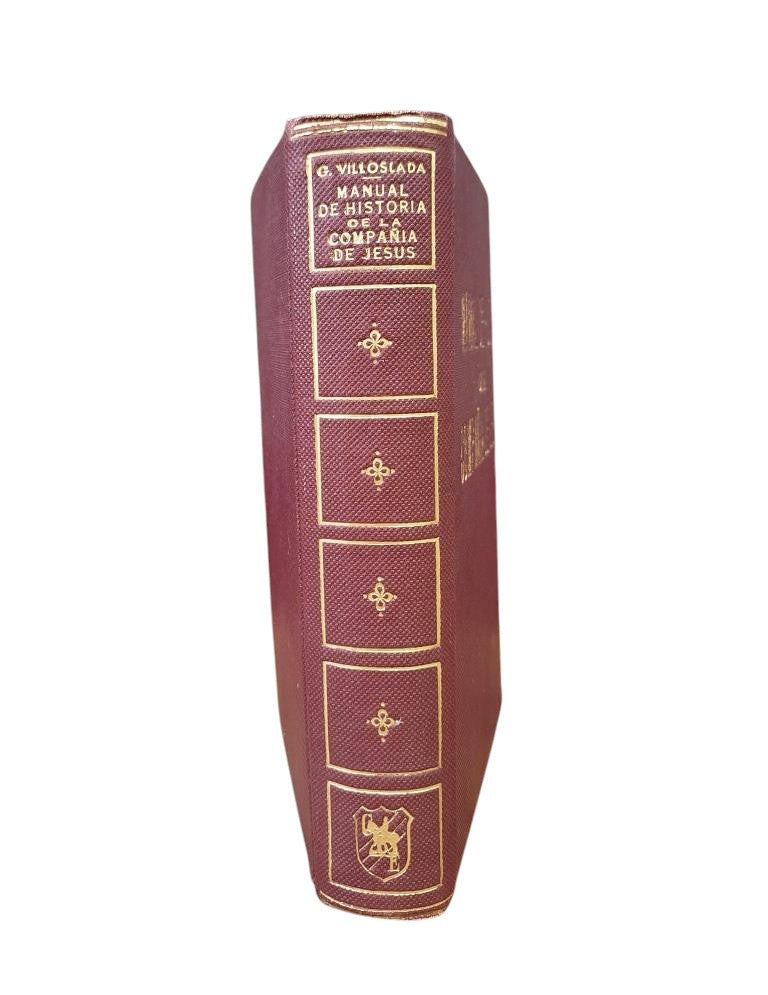 García-Villoslada, Ricardo.- MANUAL DE HISTORIA DE LA COMPAÑÍA DE JESÚS 1540-1940
