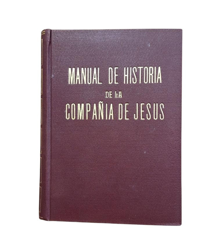 García-Villoslada, Ricardo.- MANUAL DE HISTORIA DE LA COMPAÑÍA DE JESÚS 1540-1940