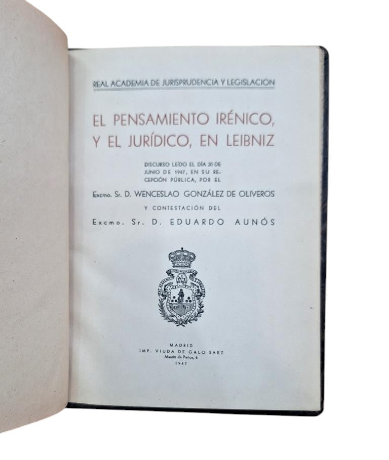 González de Oliveros, W.- EL PENSAMIENTO IRÉNICO, Y EL JURÍDICO, EN LEIBNIZ (Dedicado)