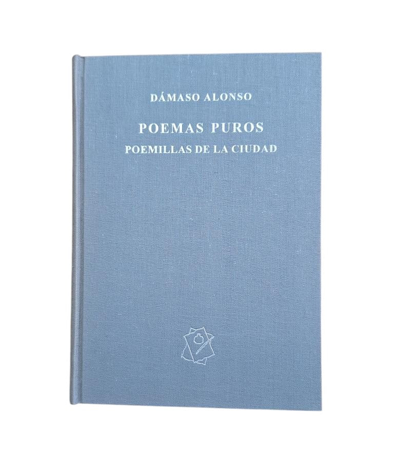 Alonso, Dámaso.- POEMAS PUROS. POEMILLAS DE LA CIUDAD