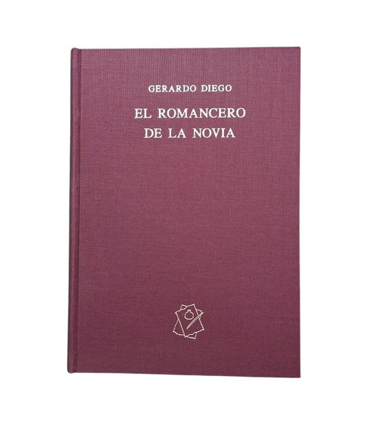 Diego, Gerardo.-  EL ROMANCERO DE LA NOVIA