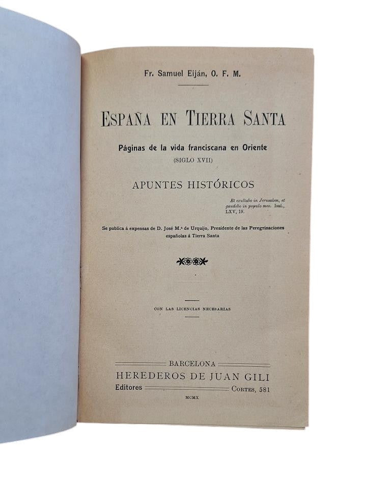 Eiján, Fr. Samuel.- ESPAÑA EN TIERRA SANTA. PÁGINAS DE LA VIDA FRANCISCANA EN ORIENTE (S. XVII)