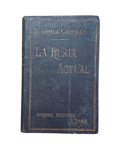 Gómez Carrillo, E.- LA RUSIA ACTUAL