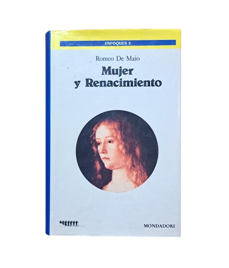 Maio, Romeo de.- MUJER Y RENACIMIENTO