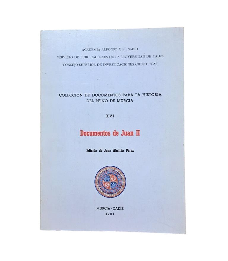 Abellán Pérez, Juan.- DOCUMENTOS DE JUAN II