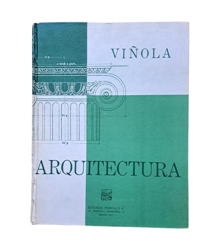 Viñola & Léveil.- TRATADO PRÁCTICO ELEMENTAL DE ARQUITECTURA O ESTUDIO DE LOS CINCO ÓRDENES
